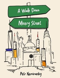 A Walk Down Misery Street