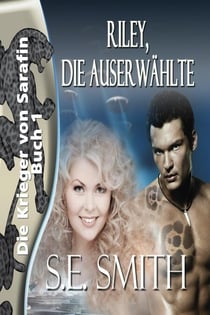 Riley, die Auserwählte - Die Krieger von Sarafin, #1