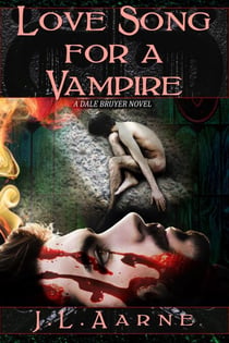 Love Song for a Vampire - Dale Bruyer, #2