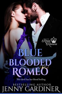 Blue-Blooded Romeo - The Royal Romeos, #6