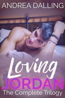 Loving Jordan: The Complete Trilogy - Loving Jordan, #4