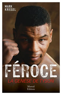 Féroce ! - La genèse de Tyson