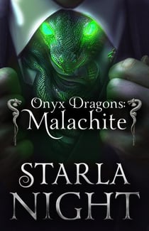 Onyx Dragons: Malachite: A Dragon Shifter Alien Abduction Office Romance - 7 Virgin Brides for 7 Weredragon Billionaires, #1