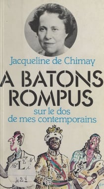 À bâtons rompus - Sur le dos de mes contemporains