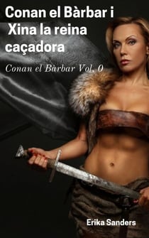 Conan el Bàrbar i  Xina la Reina Caçadora