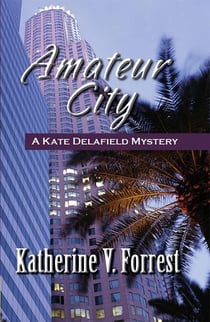 Amateur City - A Kate Delafield Mystery, #1