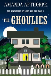 The Ghoulies - The Adventures of Biddy and Sam, #1