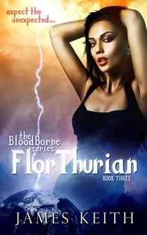 Flor Thurian - BloodBorne, #3