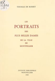 Les portraits des plus belles dames de la ville de Montpellier