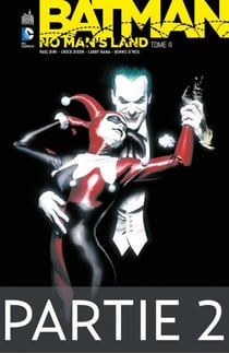 Batman - No Man's Land - Tome 4- Partie 2