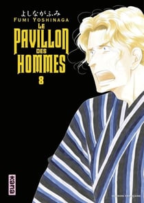 Le Pavillon des hommes - Tome 8