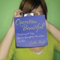Operation Beautiful - Transforming the Way You See Yourself One Post-it Note at aTime