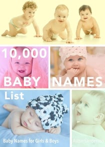 10,000 Baby Names List: Baby Names for Girls &amp; Baby Names for Boys - Stress-Free Baby Names, #2