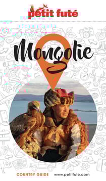Guide Mongolie 2025/2026 Petit Futé