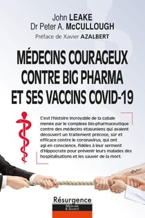MÉDECINS COURAGEUX CONTRE BIG PHARMA ET SES VACCINS COVID-19