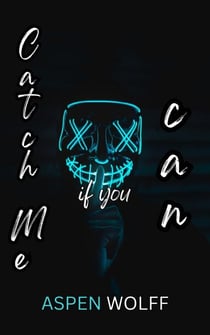 Catch Me if You Can: A Dark College Romance - Hunters of Sin, #1