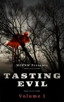 Tasting Evil Part 1 - WCPNW Anthologies, #3