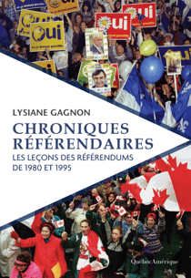 Chroniques référendaires - Les leçons des référendums de 1980 et 1995