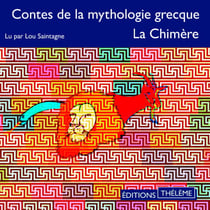 Contes de la mythologie grecque. La Chimère