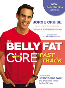 The Belly Fat Cure - Discover the New Carb Swap System and Lose 4 to 9 lbs. Every Week