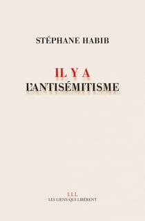 Il y a l'antisémitisme