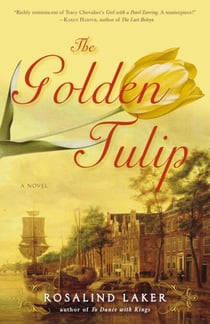 The Golden Tulip - A Novel