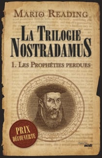 Les prophéties perdues de Nostradamus - tome 1 - La Trilogie Nostradamus Tome 1