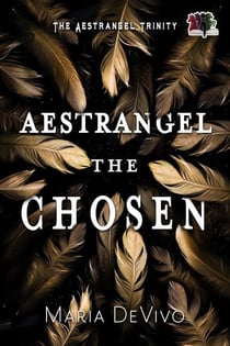 Aestrangel the Chosen - The Aestrangel Trinity, #2