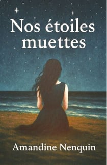 Nos étoiles muettes