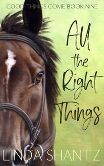 All The Right Things (Good Things Come Book 9) - Good Things Come, #9
