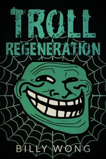 Troll Regeneration - Hunter Becomes Prey, #3