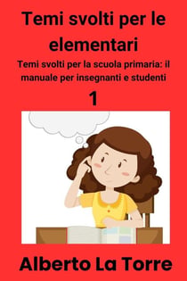 Temi svolti d’italiano per la scuola elementare - Temi svolti, #1
