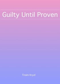 Guilty Until Proven - Dime Novels, #1