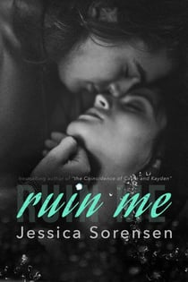 Ruin Me (Nova and Quinton, Book 5) - Nova and Quinton, #5
