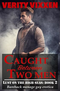 Caught Between Two Men - Lust On The High Seas, #2