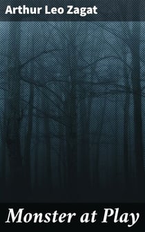 Monster at Play - A Haunting Tale of Mystery, Suspense, and Dread