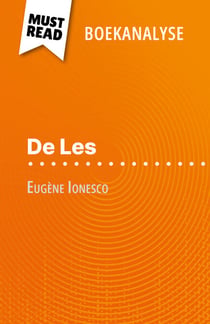 De Les van Eugène Ionesco (Boekanalyse) - Volledige analyse en gedetailleerde samenvatting van het werk