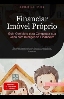 Financiar Imóvel Próprio: Guia Completo para Conquistar sua Casa com Inteligência Financeira - Imóveis (PT), #2
