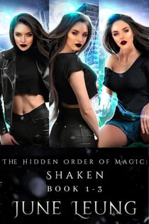 The Hidden Order of Magic: Shaken Book 1-3 - The Hidden Order of Magic: Shaken Boxed Set, #1
