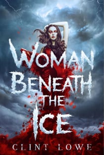 Woman Beneath The Ice: A YA fantasy