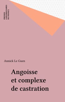 Angoisse et complexe de castration