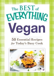 Vegan - 50 Essential Recipes for Today's Busy Cook