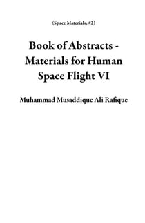 Book of Abstracts - Materials for Human Space Flight VI - Space Materials, #2