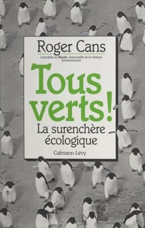 Tous verts ! - La surenchère écologique