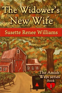 The Widower's New Wife - The Amish Ways, #1