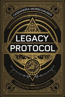 The Legacy Protocol - The Silent Protocol, #3
