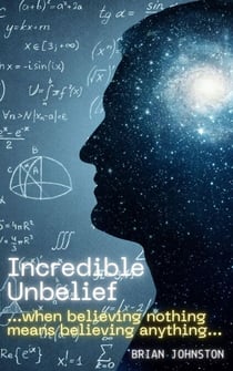 Incredible Unbelief - Search For Truth Bible Series