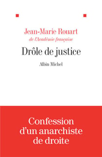 Drôle de justice - Précédé d’un essai sur la justice