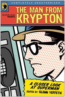 The Man from Krypton - A Closer Look at Superman