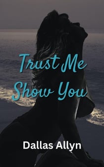 Trust Me Show You - Resort Stories, #3